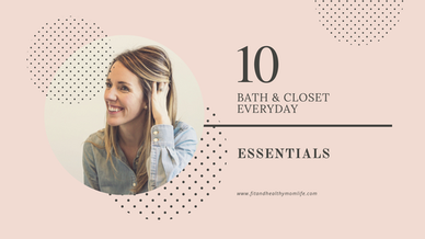 10 bath and closet essentials